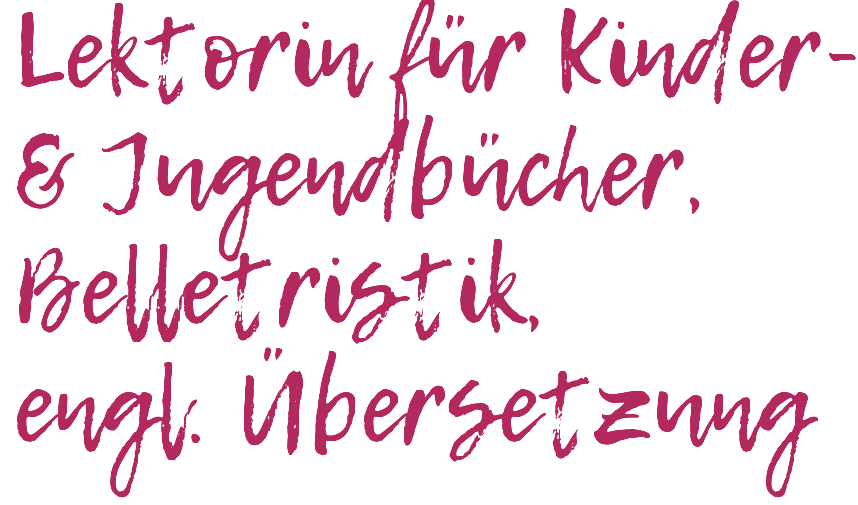 Nina Biesenbach: freie Lektorin für Kinderbücher, Jugendbücher, Belletristik, Übersetzung